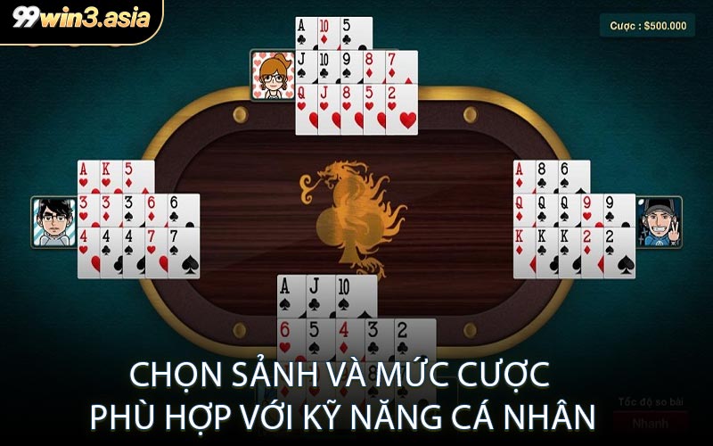 Chọn sảnh và mức cược phù hợp với kỹ năng cá nhân