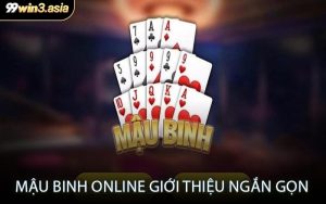Mậu Binh Online – Giới Thiệu Ngắn Gọn